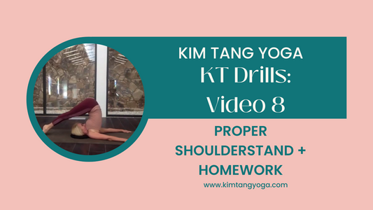 KT Drills 8: Proper Shoulderstand + Homework Video