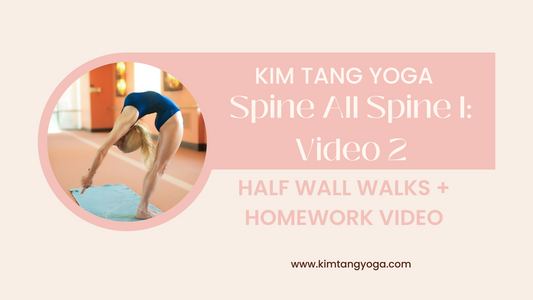 Spine All Spine I: Video 2: Half Wall Walks + Homework Video