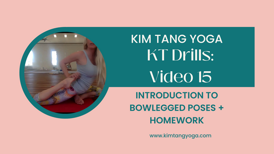 KT Drills 15: Introduction to Bowlegged Poses + Homework Video