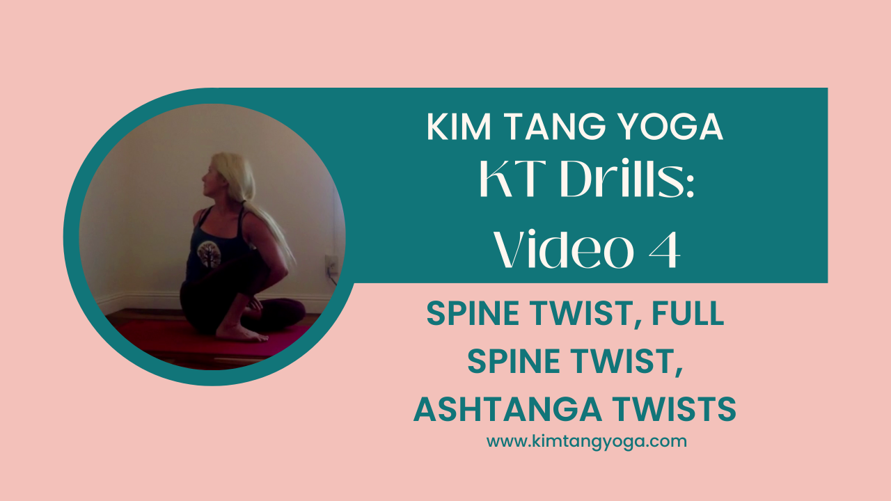 KT Drills 4: Spine Twist, Full Spine Twist, Ashtanga Twists